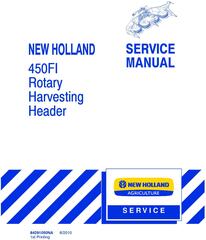 New Holland 450FI Rotary Harvesting Headers Service Manual