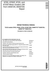 TM13068X19 - John Deere 670G, 670GP, 672G, 672GP (SN. 656729-) Motor Grader Repair Technical Manual