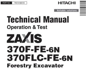 Hitachi Zaxis 370F-FE-6N, 370FLC-FE-6N Forestry Excavator Diagnostic Technical Manual (TM14166X19)