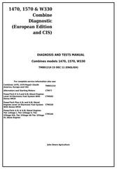 TM801219 - John Deere 1470, 1570, W330 Combines (European Edition & CIS) Diagnosis and Tests Manual